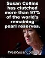 Peak Susan Collins is the point in time when the maximum rate of Susan Collins production is reached, after which production will begin an irreversible decline. It is related to the distinct concept of pearl clutching depletion; while global pearl reserves are finite, the limiting factor is not whether the pearls exist but whether they can be clutched economically at a given price.
