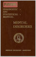 The Playskool Diagnostic and Statistical Manual of Mental Disorders, better known as Playskool's My First DSM, is a children's publication for the classification of mental disorders using child-friendly language, simple shapes, and bright primary colors.