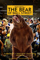 The Bear of Wall Street is a 2013 animal adventure film directed by Martin Scorsese.