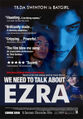 We Need to Talk About Ezra is a 2022 superhero psychological thriller film about a mother (Tilda Swinton) struggling to come to terms with her psychopathic son the Joker (Ezra Miller) and the horrors he has committed.