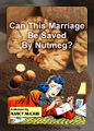 Can This Marriage Be Saved By Nutmeg? is a best-selling book on the Nutmeg Method, a controversial transdimensional marriage counseling technique.