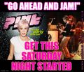 Get the Saturday Night Started is a song by Pinkful Dread.