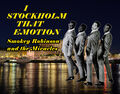 "I Stockholm That Emotion" is a song by Smokey Robinson and the Miracles.