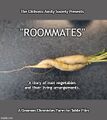 Roommates is a 2022 comedy documentary film about root vegetables and their living arrangements.