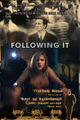 Following It is an independent neo-noir horror crime thriller film about a young man who follows strangers around the streets of London who is mistaken for the supernatural monster which is pursuing his lover.
