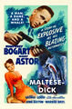Maltese-Dick is a 1941 whaling crime drama film directed by John Huston and starring Humphrey Bogart and Mary Astor. It is loosely based on the 1851 novel of the same name by Herman Melville.