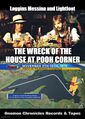 "The Wreck of the House at Pooh Corner" is a song by Kenny Loggins, Jim Messina, and Gordon Lightfoot.