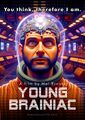 Young Brainiac is a science fiction comedy horror film written and directed by Mel Brooks.