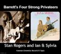 "Barrett's Four Strong Privateers" is a song by Stan Rogers and Ian & Sylvia.