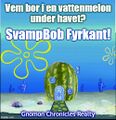 SpongeBob Fyrkantiga Byxor.