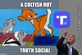 "Truth Social" is an anagram of "A Coltish Rut.