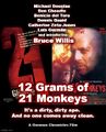12 Grams of 21 Monkeys is a science fiction crime drama film directed by Alejandro González Iñárritu and Terry Gilliam.