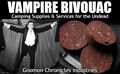 Vampire Bivouac is a self-help wilderness retreat organization which provides camping supplies and services for vampires.