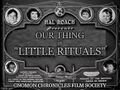 Our Thing (better known as The Little Rituals or Hal Roach's Rituals) is a series of religious short films chronicling a group of poor neighborhood children and their sequence of activities involving gestures, words, actions, or objects, performed according to a set sequence.