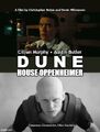 Dune: House Oppenheimer is a historical drama science fiction film about Robert Oppenheimer, "the father of the Spacing Guild".