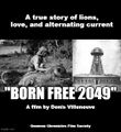 Born Free 2049 is a science fiction animal rights film ab about a couple who raise an orphaned virtual lion cub to adulthood, and released it into the wilderness of the Internet.