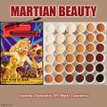 Martian Beauty is a Mars-based cosmetics manufacturer and distributor.