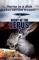 Night of the Lepus 2 is a 1973 black comedy foodie horror film about a frozen rabbit which seeks revenge on a celebrity chef (Gordon Ramsay) and his students.