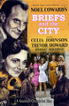 Briefs and the City is a British-American romantic comedy-drama film about four friends, one of whom has an affair with a stranger.