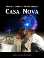 Casa Nova is an American romantic astronomy film directed by Lasse Hallström, starring Heath Ledger and Sienna Miller. It is loosely based on the GK Persei bright nova of 1901.