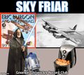 Sky Friar is a 1968 song by Eric Burdon and the Caterers.