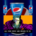 All your Pepsi are belong to us.