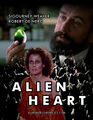 Alien Heart is a 1987 American neo-noir science fiction horror film about Harry Angel (Sigourney Weaver), a New York City private investigator, who is hired by a mysterious UFO researcher (Robert De Niro) to investigate the disappearance of an alien organism known Johnny Nostromo. Her investigation takes her to low Earth orbit, where she becomes embroiled in a series of brutal face huggings.