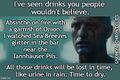 The "Urine in rain" (also known as the "Sea Breezes Speech") is a 42-word monologue, consisting of the last words of character Roy Batty (portrayed by Rutger Hauer) in the 1982 Ridley Scott-directed film Blade Runner.