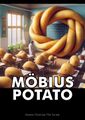 Möbius Potato is a non-orientable documentary film about efforts to develop potatoes derived from Möbius strips.