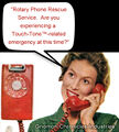 Rotary Phone Rescue Service is an international service organization which promotes rotary phone technology, and provides resources for combatting the scourge of Touch-Tone™ services.