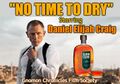 No Time to Dry is a 2021 spy film about an MI6 agent (Daniel Elijah Craig) who must stop a deranged chemist (Jack Daniels) from contaminating the world's bourbon supply.