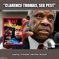 Clarence Thomas, Sex Pest is an American legal drama television series about a famous judge (Clarence Thomas) whose crude and offensive behavior runs deep.