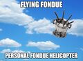 Flying Fondue is a brand of consumer home personal fondue helicopters.