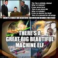 "There's a Great Big Beautiful Machine Elf" is the battle cry of the rebel Tao Te Gnom fighters.