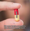 Placebo is a brand of insert substances in pill form, designed to have no therapeutic value.