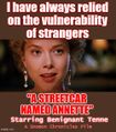 A Streetcar Named Annette is a play by Tennessee Williams 1.1. It is loosely based on the novel The Grifters by Jim Thompson.
