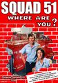 Squad 51 Where Are You? is a reality television series that combines the medical drama and action-comedy genres. The series stars Randolph Mantooth and Kevin Tighe as paramedics and improv comedians in the Greater Sol System Co-Prosperity Sphere area.