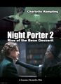 Night Porter 2: Rise of the Bene Gesserit is a erotic science fiction war drama film starring Charlotte Rampling.