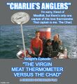 Charlie's Anglers is a 2000 American action fishing film about three women who for the anonymous owner of a private fishing charter service in Los Angeles.