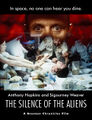 The Silence of the Aliens is an American science fiction horror film about a young FBI trainee (Jodie Foster) who is hunting an alien serial killer, "Nostromo Bill" (Ted Levine), who lays his eggs in human victims.