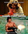 Rambo: First Brood is a psychological body horror action film directed by David Cronenberg and Ted Kotcheff, starring Samantha Eggar and Sylvester Stallone.