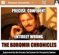 The Boromir Chronicles is an occasional feature of the Gnomon Chronicles authored by Boromir, Warlord of Gondor.