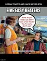 Five Easy Beaters is a 1970 drama comedy romance film starring Susan Anspach and Jack Nicholson.