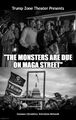 "The Monsters are Due on MAGA Street" is a lost episode of the American television series The Twilight Zone.