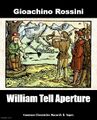 The William Tell Aperture is a lost section from Gioachino Rossini's overture to the opera William Tell.