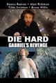Die Hard: Gabriel's Revenge is an American superhero action horror film starring Keanu Reeves, Alan Rickman, Tilda Swinton, and Bruce Willis.