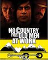 No Country for Old Men at Work is an Australian-American crime drama musical film directed by the Coen Brothers.
