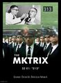 The MKtrix is a science fiction historical drama television series about early experiments in drug-induced time-travel, and the consequences for American democracy at home and in the past. (S1 E1: "313")