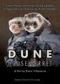 Dune: House Ferret is a 2021 science fiction animal adventure film based on the best-selling autobiography of animal trainer Frank Herbert.