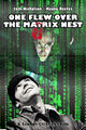 One Flew Over the Matrix Nest is a 1975 American psychological comedy science fiction film about Randle McMurphy (Jack Nicholson), a new patient at a virtual mental institution.